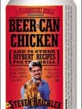 Beer-Can Chicken: And 74 Other Offbeat Recipes for the Grill Beer-Can Chicken: And 74 Other Offbeat Recipes for the Grill