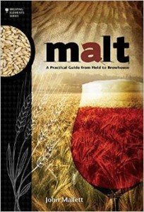 Malt: A Practical Guide from Field to Brewhouse (Brewing Elements) Malt: A Practical Guide from Field to Brewhouse (Brewing Elements)