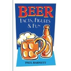Beer Facts, Figures & Fun Beer Facts, Figures & Fun