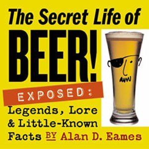 The Secret Life of Beer The Secret Life of Beer